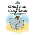 Godfried the Elephant and the Dangerous Peanut - Paperback