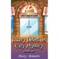 Bakery Detectives Cozy Mystery Boxed Set (Books 7 - 9) - Paperback