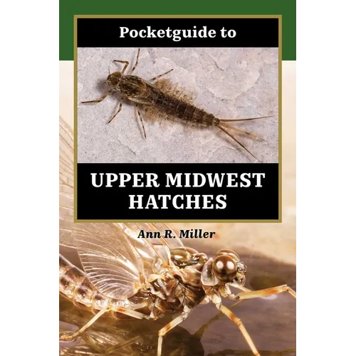 Pocketguide to Upper Midwest Hatches - Hardcover