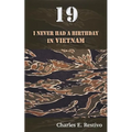 19: I Never Had a Birthday in Vietnam - Paperback