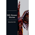 Gift Horses: Stories - Paperback