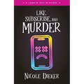 Like, Subscribe, and Murder: A Larkin Day Mystery - Paperback