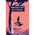 Nobody's Girl; (En Famille) - Paperback
