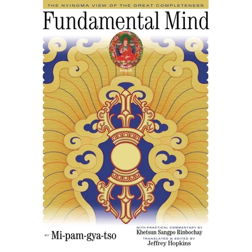 Fundamental Mind: The Nyingma View of the Great Completeness - Paperback