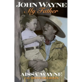 John Wayne: My Father - Paperback