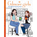 Gilmore Girls: The Official Coloring Book - Paperback