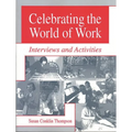 Celebrating the World of Work: Interviews and Activities - Paperback