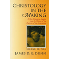 Christology in the Making: A New Testament Inquiry into the Origins of the Doctrine of the Incarnation - Paperback