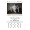 The Families of Sugar Bush: -At Home in America's Heartland- - Hardcover