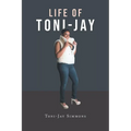 Life of Toni-Jay - Paperback