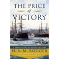 The Price of Victory: A Naval History of Britain: 1815?1945 - Hardcover