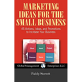 Marketing Ideas for the Small Business - Paperback