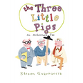 The Three Little Pigs: An Architectural Tale - Hardcover