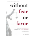 Without Fear or Favor: Judicial Independence and Judicial Accountability in the States - Paperback