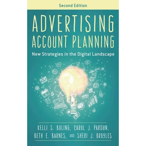 Advertising Account Planning: New Strategies in the Digital Landscape - Hardcover