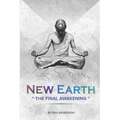 New Earth: The Final Awakening - Paperback