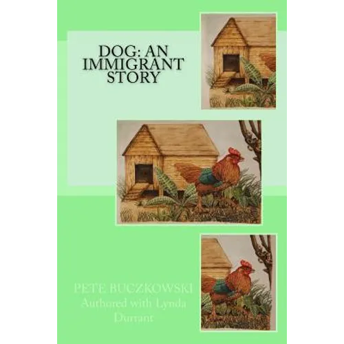 Dog: An Immigrant Story - Paperback