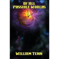 Of All Possible Worlds - Paperback