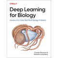 Deep Learning for Biology: Harness AI to Solve Real-World Biology Problems - Paperback