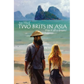 Two Brits In Asia: Was it all a dream? - Paperback