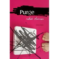 Purge: Rehab Diaries - Paperback
