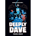 Deeply Dave - Hardcover