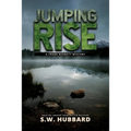 Jumping Rise: a small town, outdoor adventure mystery - Paperback