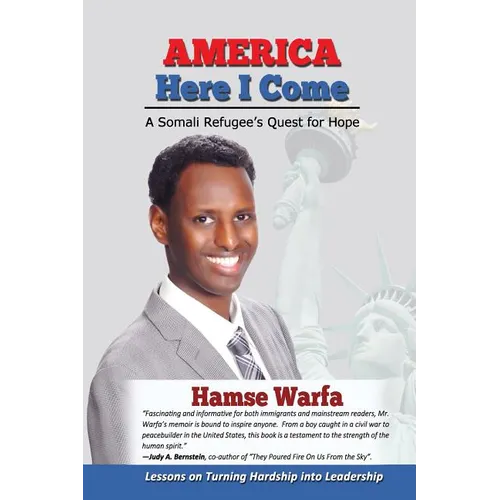 America Here I Come: A Somali Refugee's Quest for Hope - Paperback