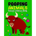 Pooping Animals Funny Coloring Book: A Hilarious Look at The Secret Life Animals - Funny Popping Animals Coloring Book for Kids - A Beautiful Coloring - Paperback