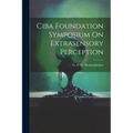 Ciba Foundation Symposium On Extrasensory Perception - Paperback