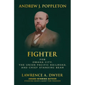 Andrew J. Poppleton: FIGHTER for Omaha City, the Union Pacific Railroad, and Chief Standing Bear - Paperback