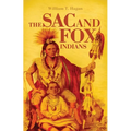 The Sac and Fox Indians: Volume 48 - Paperback