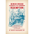 Engines of Redemption: Railroads and the Reconstruction of Capitalism in the New South - Paperback