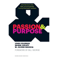 Passion & Purpose: Stories from the Best and Brightest Young Business Leaders - Hardcover