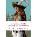 The Cock and the Hen, The Story of Grace O'Malley, The Irish Princess Pirate - Paperback