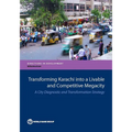 Transforming Karachi Into a Livable and Competitive Megacity - Paperback