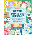 Kawaii Monsters Unleashed: Learn to Draw 75 Adorable Kaiju - Paperback