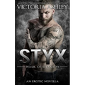 Styx (Walk Of Shame 2nd Generation #2) - Paperback