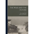 The war and the Future - Paperback