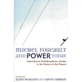 Michel Foucault and Power Today: International Multidisciplinary Studies in the History of the Present - Paperback