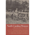 North Carolina Women: Their Lives and Times, Volume 1 - Paperback