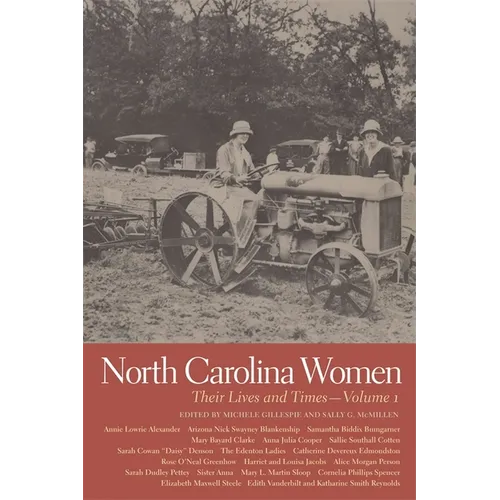 North Carolina Women: Their Lives and Times, Volume 1 - Paperback
