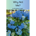 Why Not Me? - Paperback