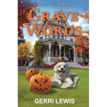 Grave Words: A Deadly Deadlines Mystery - Paperback