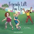 Friends Lift You Up - Paperback