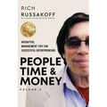 People Time & Money Volume 2: Insightful Management Tips for Successful Entrepreneurs - Paperback