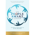 The People Smart Leader: Five Keys to Inspire Others to Do Their Best Work - Paperback