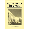 K2, the Savage Mountain - Paperback