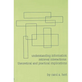 Understanding Information Retrieval Interactions: Theoretical and Practical Implications - Paperback