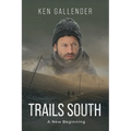 Trails South: A New Beginning - Paperback